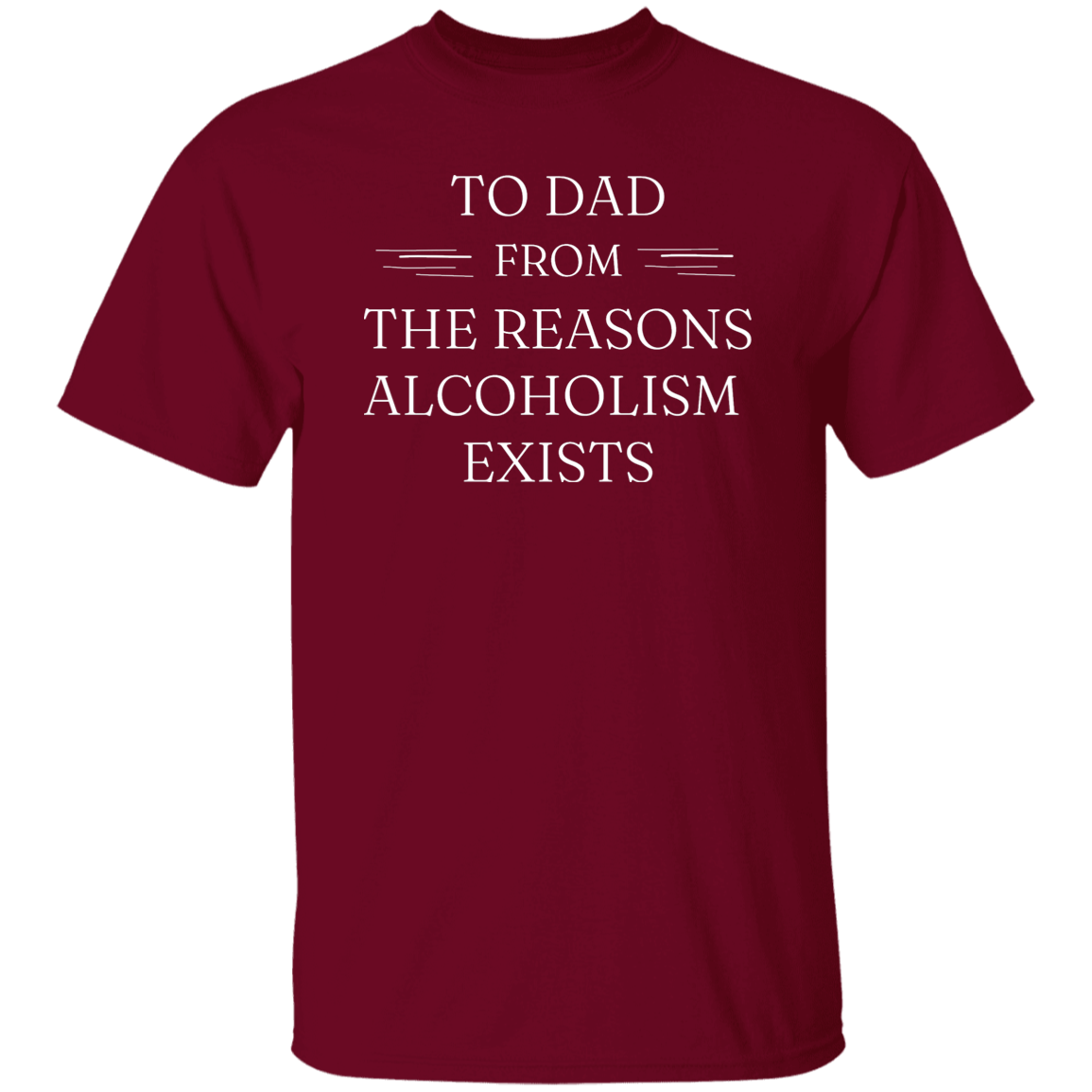 To Dad, Alcoholism Exists