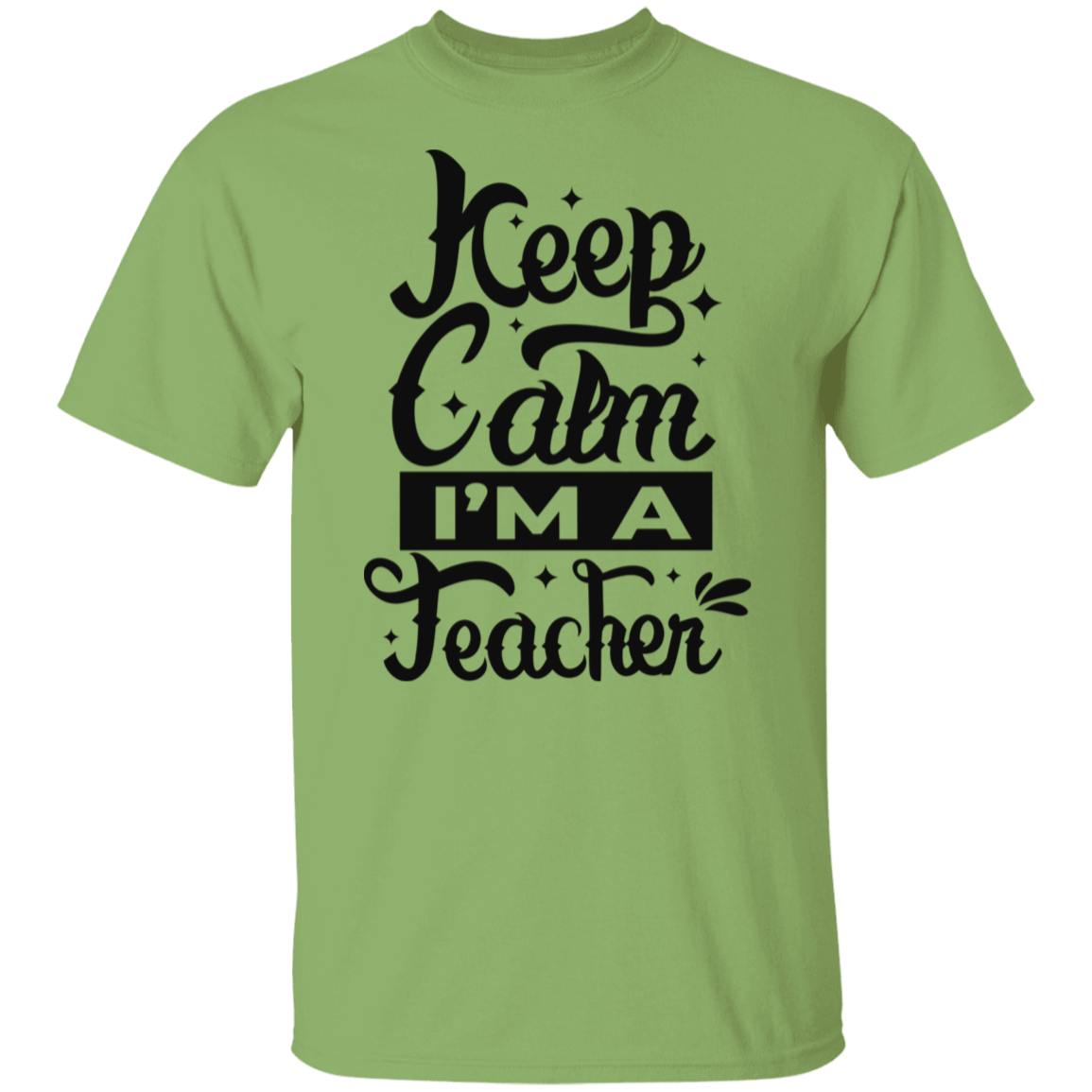 KEEP CALM, I'M A TEACHER