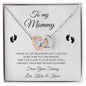 To My Mommy / From Your Tummy / Interlocking Hearts Necklace