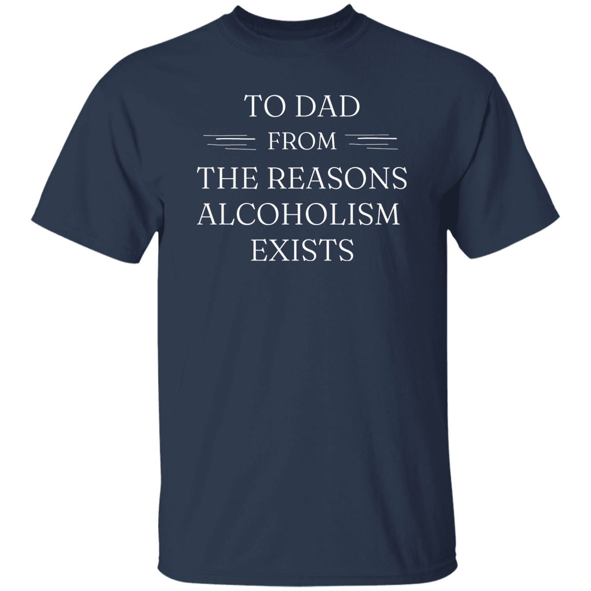 To Dad, Alcoholism Exists