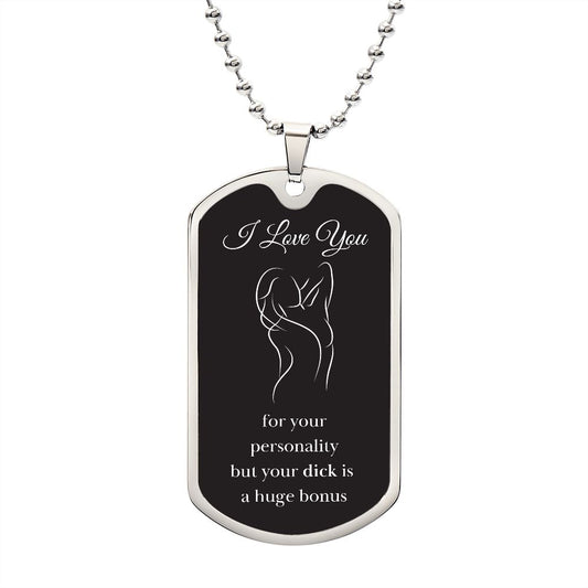 I Love Your Personality / Dog Tag
