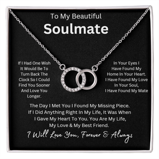 To My Soulmate / Perfect Pair Necklace